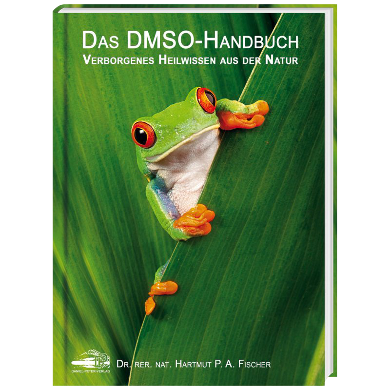 Das Dmso Handbuch Verborgenes Heilwissen Aus Der Natur Dr Hartmut 5538